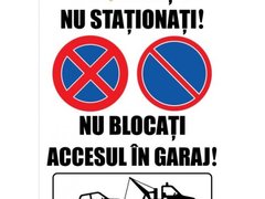 Semne nu parcati nu stationati nu blocati garaj